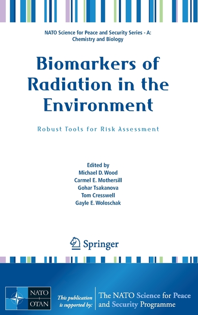 NATO Science for Peace and Security Seri Biomarkers of Radiation in the ...