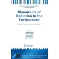 thumbnail image 1 of NATO Science for Peace and Security Seri Biomarkers of Radiation in the Environment: Robust Tools for Risk Assessment, (Hardcover), 1 of 1