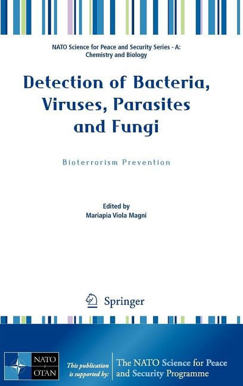 NATO Science for Peace and Security Seri Detection of Bacteria, Viruses, Parasites and Fungi: Bioterrorism Prevention, (Hardcover)