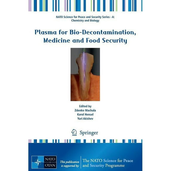 NATO Science for Peace and Security Seri Plasma for Bio-Decontamination, Medicine and Food Security, (Paperback)