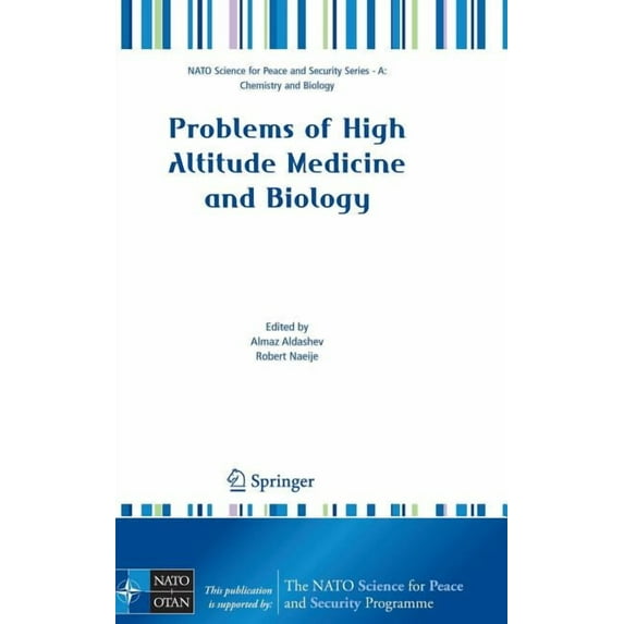 NATO Science for Peace and Security Seri Problems of High Altitude Medicine and Biology, (Hardcover)