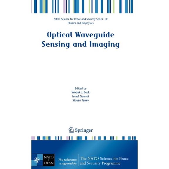 NATO Science for Peace and Security Seri Optical Waveguide Sensing and Imaging, (Hardcover)
