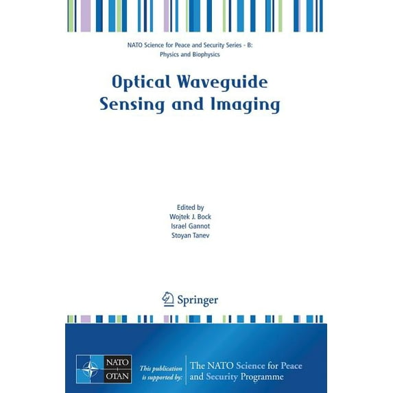 NATO Science for Peace and Security Seri Optical Waveguide Sensing and Imaging, (Paperback)