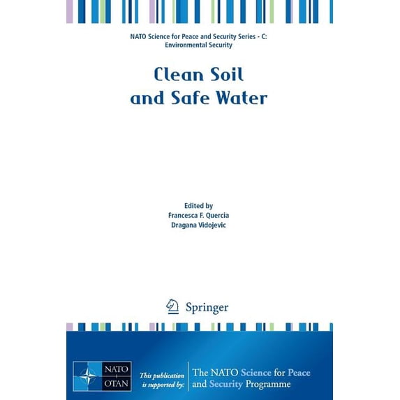 NATO Science for Peace and Security Seri Clean Soil and Safe Water, (Paperback)