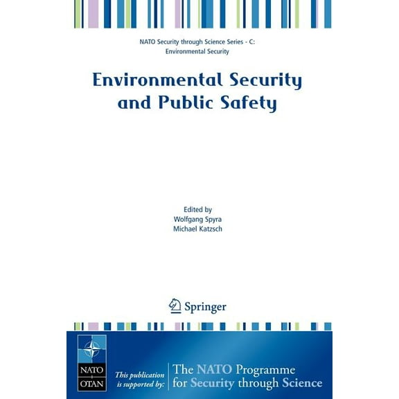 NATO Security Through Science Series C: Environmental Security and Public Safety: Problems and Needs in Conversion Policy and Research After 15 Years of Convers, (Paperback)