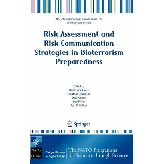 NATO Security Through Science Series A: Risk Assessment and Risk Communication Strategies in Bioterrorism Preparedness, (Hardcover)