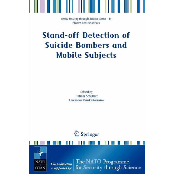 NATO Security Through Science Series B: Stand-Off Detection of Suicide Bombers and Mobile Subjects, (Paperback)