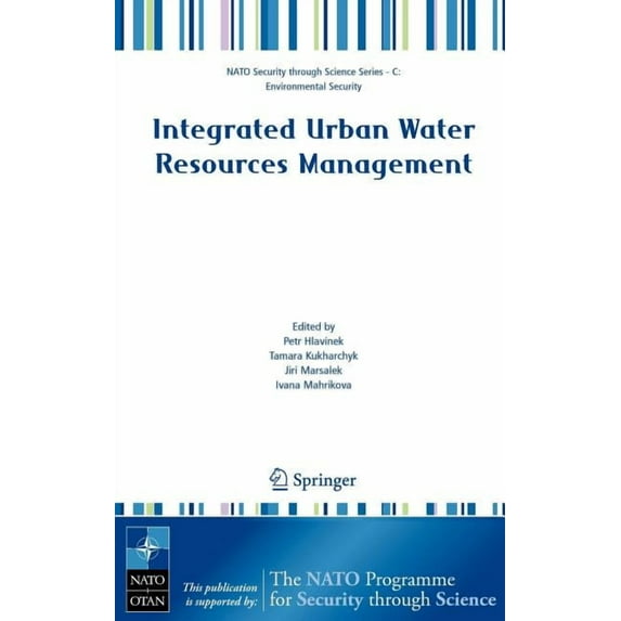 NATO Security Through Science Series C: Integrated Urban Water Resources Management, (Hardcover)