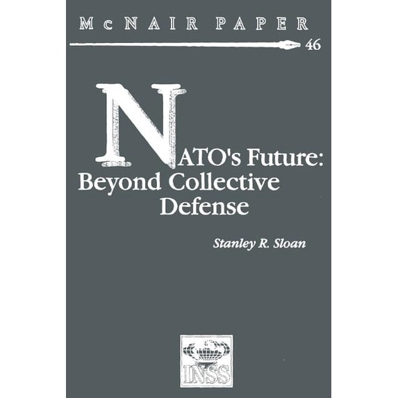 NATO's Future: Beyond Collective Defense, (Paperback)