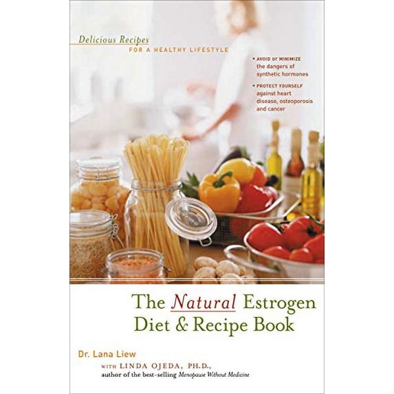 Pre-Owned The Natural Estrogen Diet and Recipe Book: Delicious Recipes for a Healthy Lifestyle (Paperback) 0897934156 9780897934152