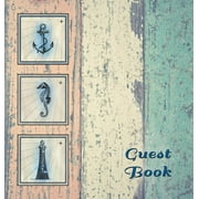 NAUTICAL GUEST BOOK (Hardcover), Visitors Book, Guest Comments Book, Vacation Home Guest Book, Beach House Guest Book, Visitor Comments Book, Seaside Retreat Guest Book: Suitable for boats, beach hous