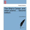 thumbnail image 1 of The Ship's Career, and Other Poems ... Second Edition., (Paperback), 1 of 1