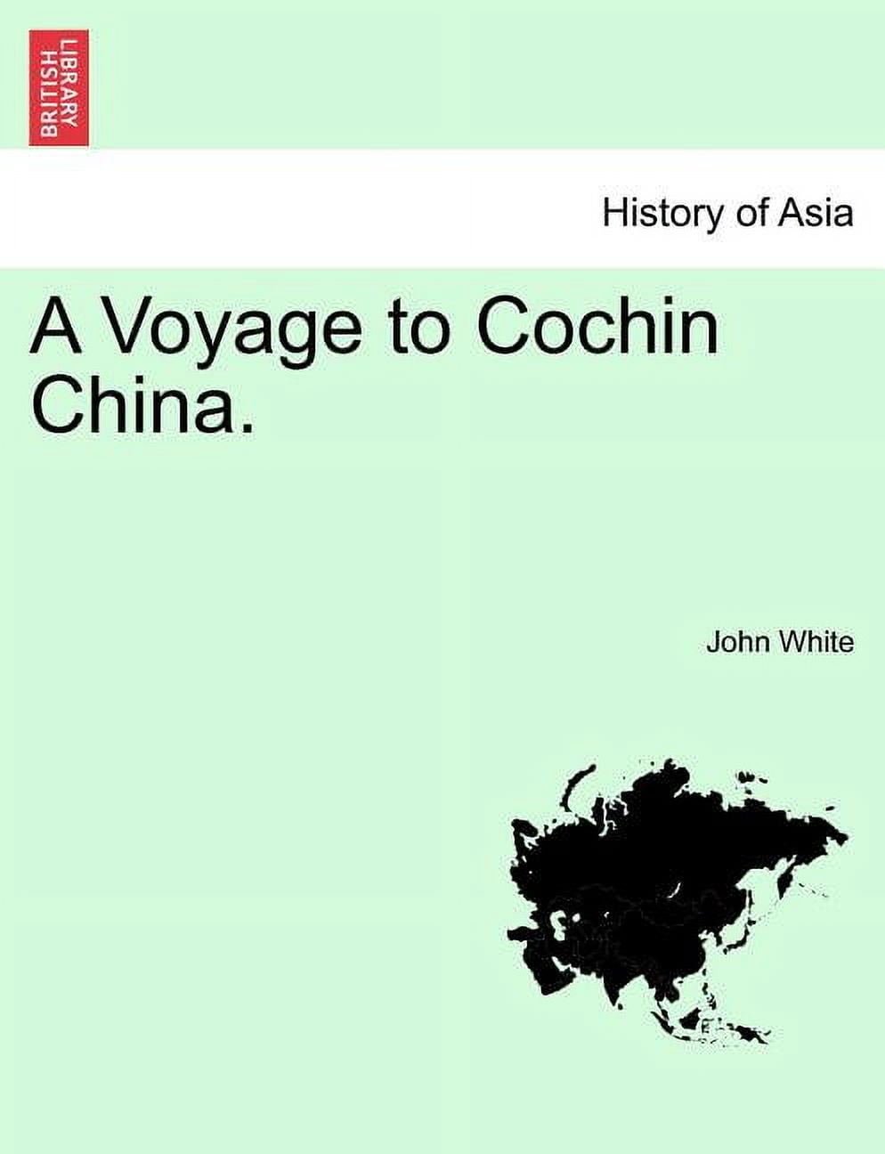 A Voyage to Cochin China. (Paperback)