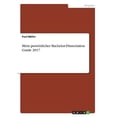 thumbnail image 1 of Mein persÃ¶nlicher Bachelor-Dissertation Guide 2017, (Paperback), 1 of 1