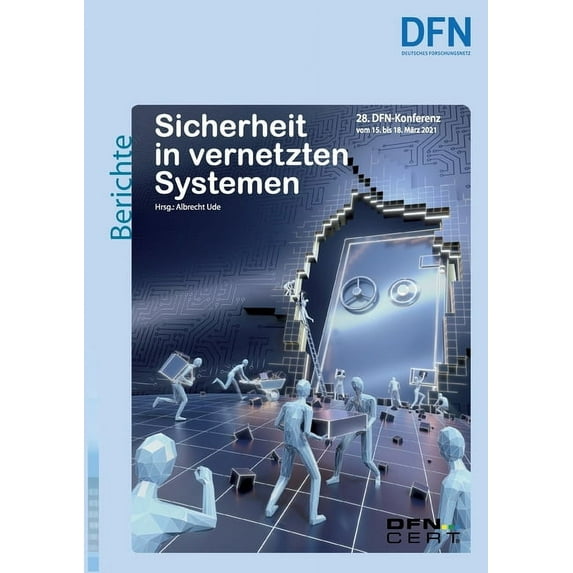 Sicherheit in vernetzten Systemen: 28. DFN-Konferenz, (Paperback)