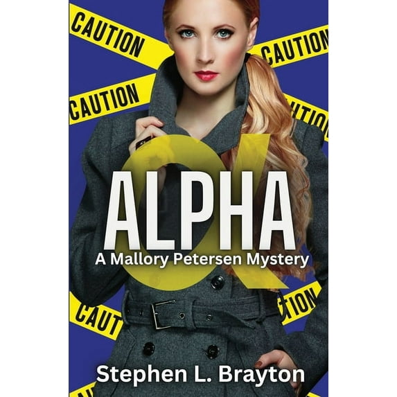 Mallory Petersen Mysteries Alpha: A Mallory Petersen Mystery, Book 1, (Paperback)