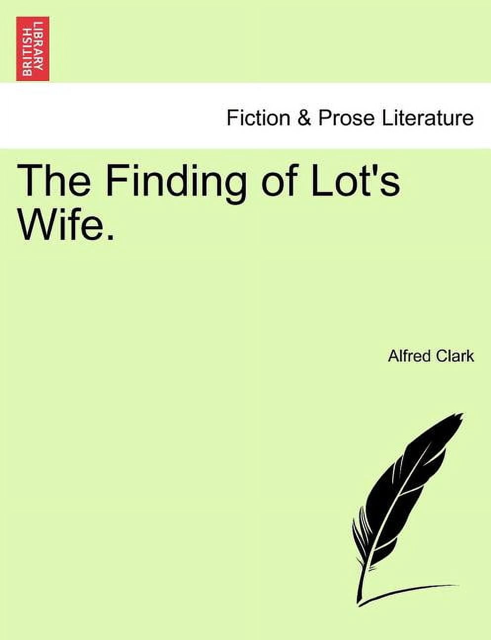The Finding of Lot's Wife., (Paperback)