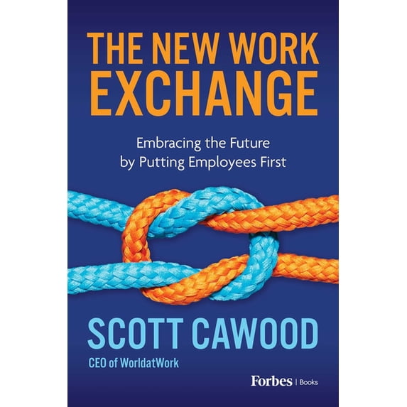 The New Work Exchange: Embracing the Future by Putting Employees First, (Paperback)