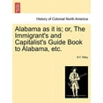 thumbnail image 1 of Alabama as It Is; Or, the Immigrant's and Capitalist's Guide Book to Alabama, Etc., (Paperback), 1 of 1
