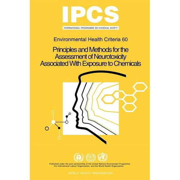 Principles and Methods for the Assessment of Neurotoxicity Associated With Exposure to Chemicals: Environmental Health Criteria