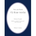 thumbnail image 1 of The Last Book I'll Ever Write: Parting Thoughts related to our beach at "Northwinds" Priest Lake, Idaho, (Hardcover), 1 of 1