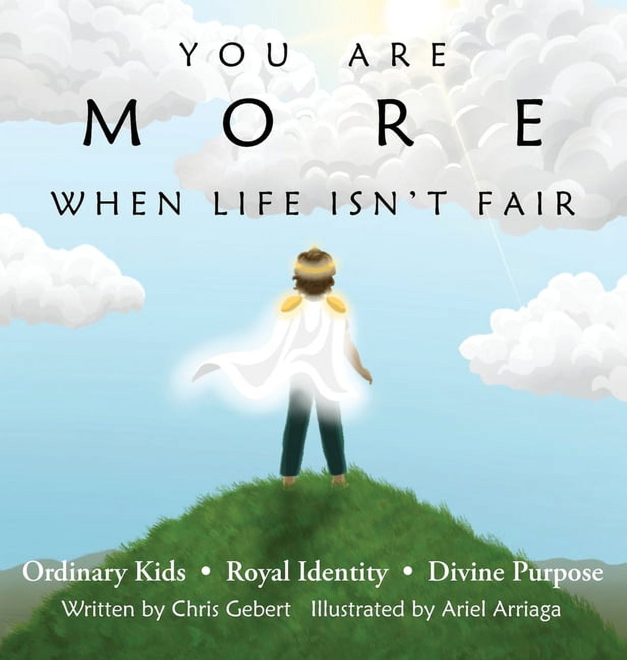 You Are More You Are More Than Ordinary, Book 1, (Hardcover)