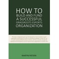 thumbnail image 1 of How to Build and Fund A Successful Grassroots Esports Organization: This book is designed to give you the blueprint on h, (Paperback), 1 of 1