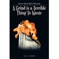 thumbnail image 1 of A Grind Is a Terrible Thing to Waste (Paperback), 1 of 1