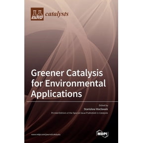 Greener Catalysis for Environmental Applications, (Hardcover)