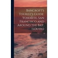 thumbnail image 1 of Bancroft's Tourist's Guide. Yosemite. San Francisco and Around the bay, (south.), (Hardcover), 1 of 1