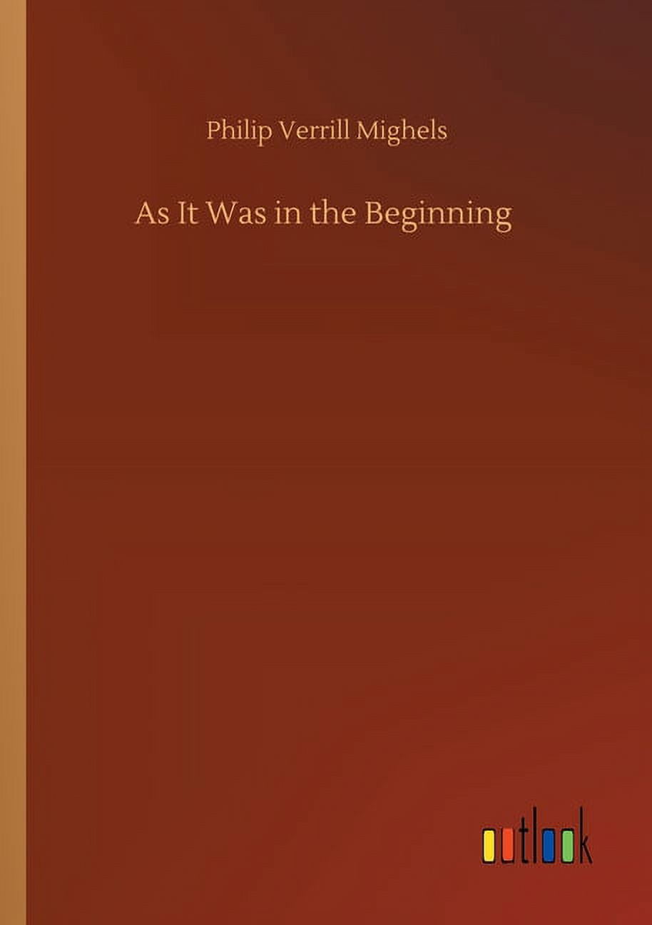 As It Was in the Beginning (Paperback)