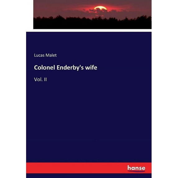Colonel Enderby's wife: Vol. II, (Paperback)