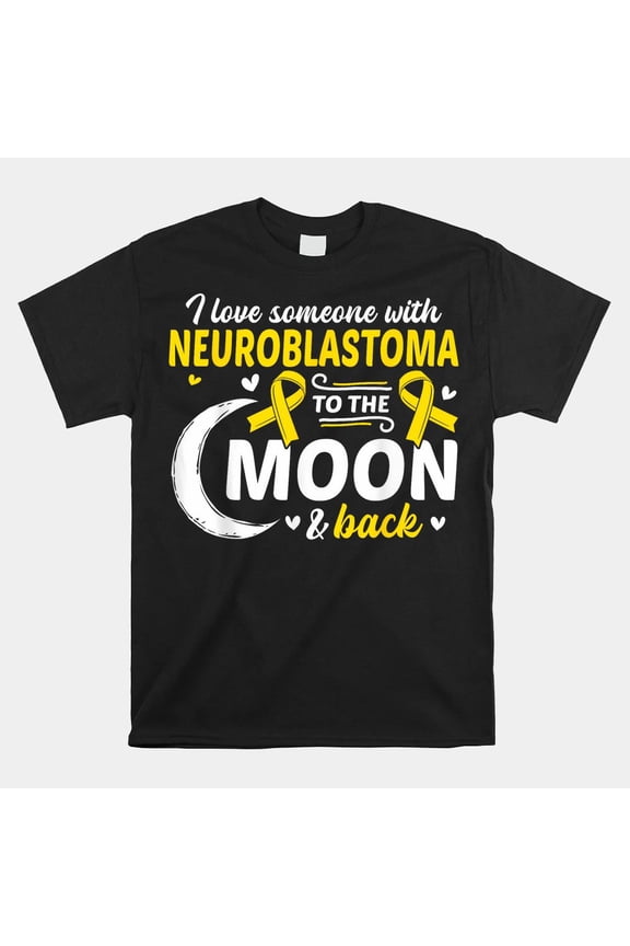 NB I Love Someone With Neuroblastoma Cancer Awareness Ribbon Unisex T-Shirt Size S-5XL