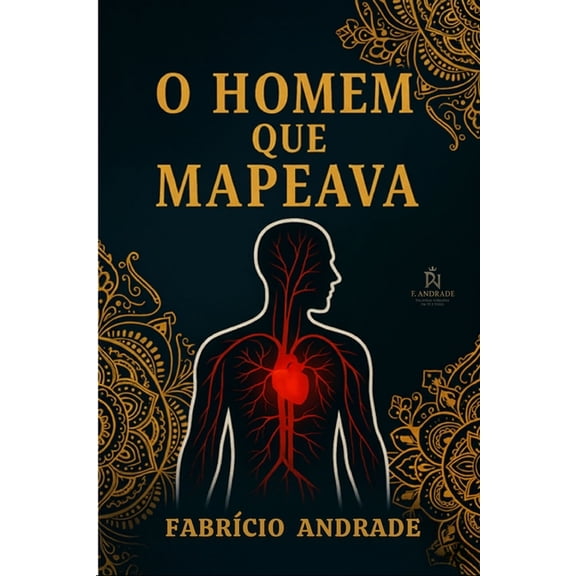 O Homem Que Mapeava: A histÃ³ria de um homem cujo dom salva - e destrÃ³i - aqueles que o cercam., (Paperback)