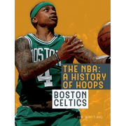 NBA: A History of Hoops: Boston Celtics (Hardcover)