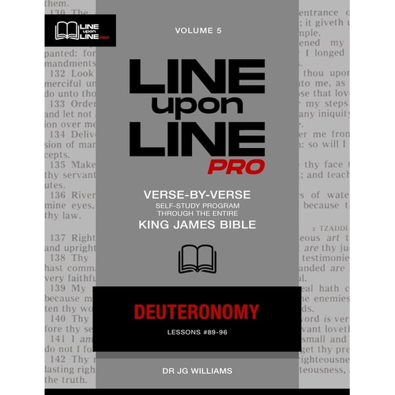 Line Upon Line Pro - Old Testament Deuteronomy: Vol 5 - Line Upon Line PRO Bible Study Series, Book 5, (Paperback)