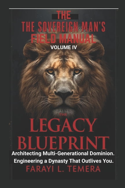 The Sovereign Man's Field Manuals The Sovereign Man's Field Manual: Volume IV - The Economy Of A King: "Advanced Protocols for Financial Warfare, Generati, Book 4, (Paperback)