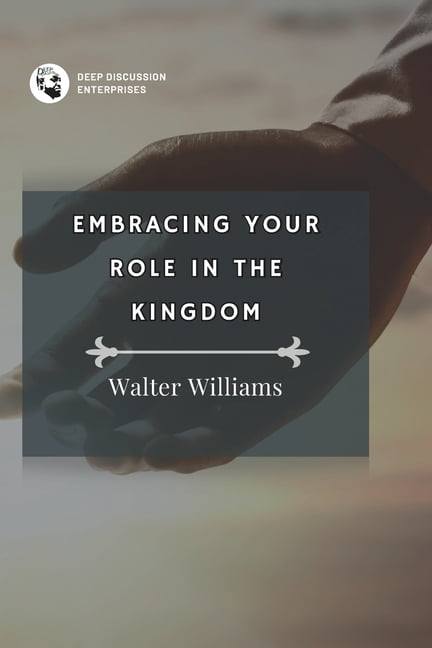 Embracing Your Role in the Kingdom, (Paperback)
