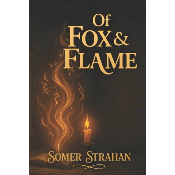The Inkweaver Trilogy Of Fox & Flame, (Paperback)