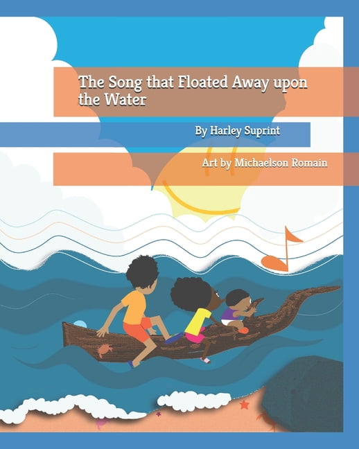 The Song that Floated Away upon the Water, (Paperback)