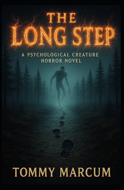 The Long Step: A Psychological Creature Horror Novel, (Paperback)