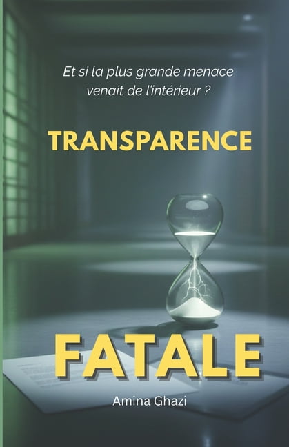 Transparence Fatale: Thriller Psychologique et Policier, (Paperback)