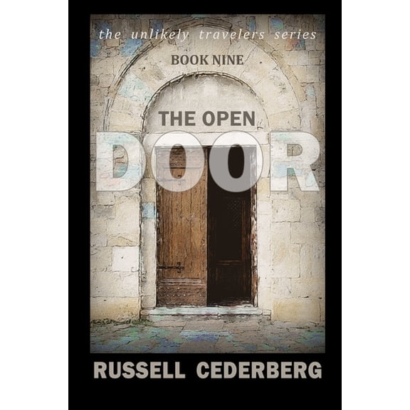 The Unlikely Travelers The Open Door, Book 9, (Paperback)