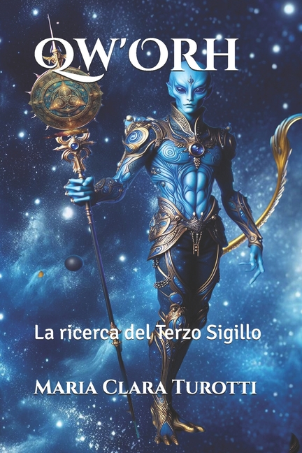 Qw'Orh : La ricerca del Terzo Sigillo (Paperback)