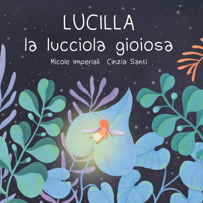 LUCILLA la lucciola gioiosa, (Paperback)