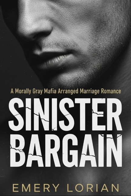 Sinister Bargain : A Morally Gray Mafia Arranged Marriage Romance (Paperback)