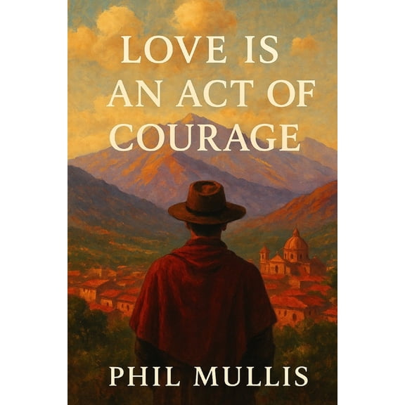 Love is an Act of Courage (Paperback)
