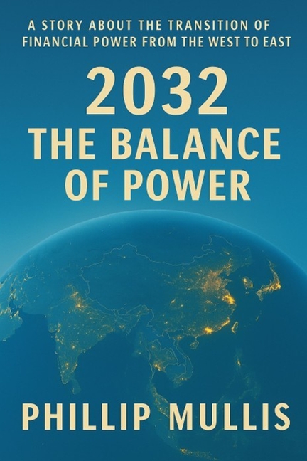 2032 The Balance of Power: A Global Financial Conspiracy Thriller, (Paperback)