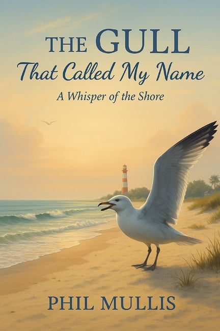 The Gull That Called My Name : A Whisper of the Shore (Paperback)