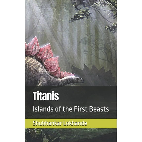Titanis: Islands of the First Beasts, (Paperback)
